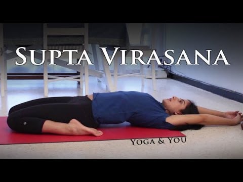 Supta Virasana, Reclining Hero&#039;s Pose