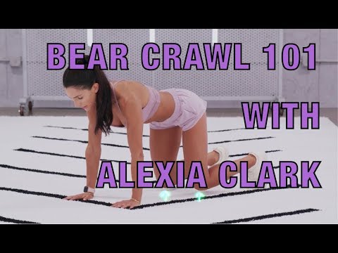 ALEXIA CLARK | Bear Crawl Tutorial