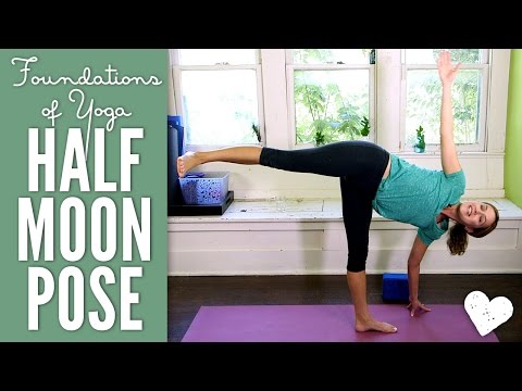 Half Moon Pose - Foundations of Yoga