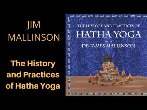 The History and Practices of Hatha Yoga with Dr. James Mallinson